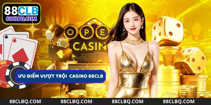 Điểm mạnh thu hút người chơi của Casino 88clb