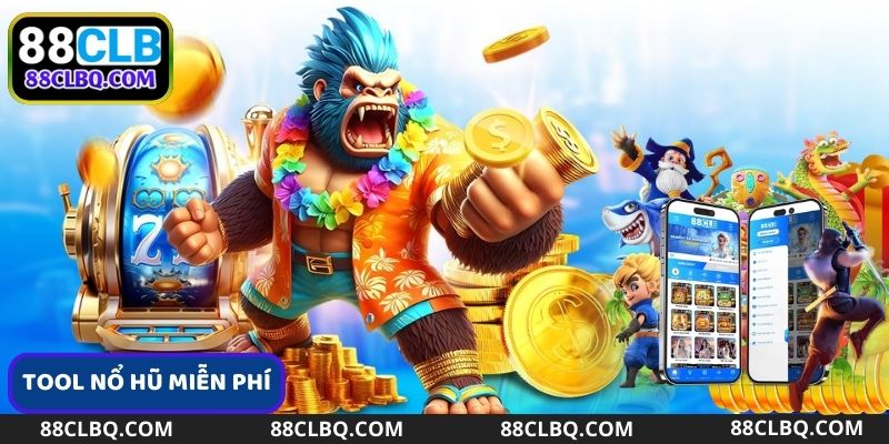 Tool Nổ Hũ Miễn Phí 88CLB: Hướng Dẫn Cách Dùng Hiệu Quả