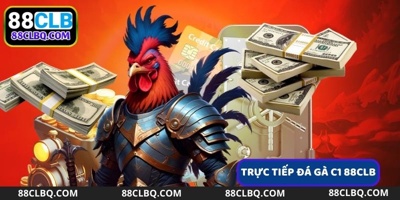 Trực tiếp đá gà C1
